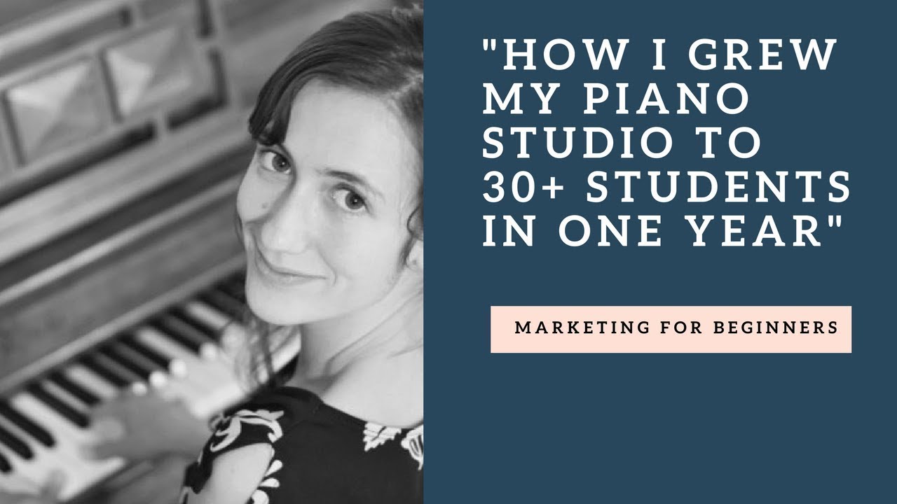 Marketing Tips for Small Business Owners - Piano Teacher Marketing