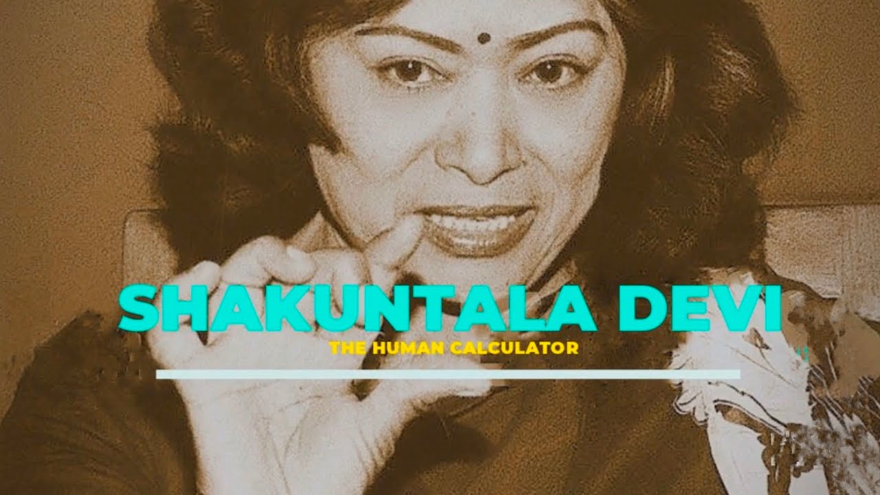 Shakuntala Devi Human Calculator
