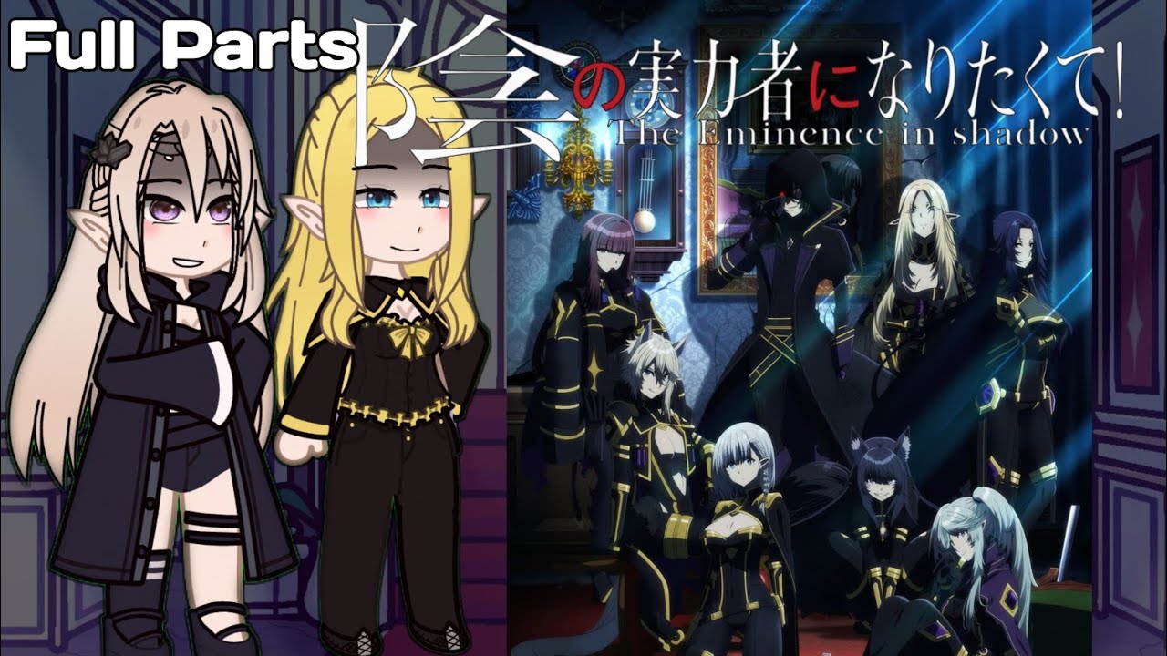 The Eminence in Shadow react to Cid Kagenou/Shadow [Full Parts] ¦ Gacha React ¦2x speed