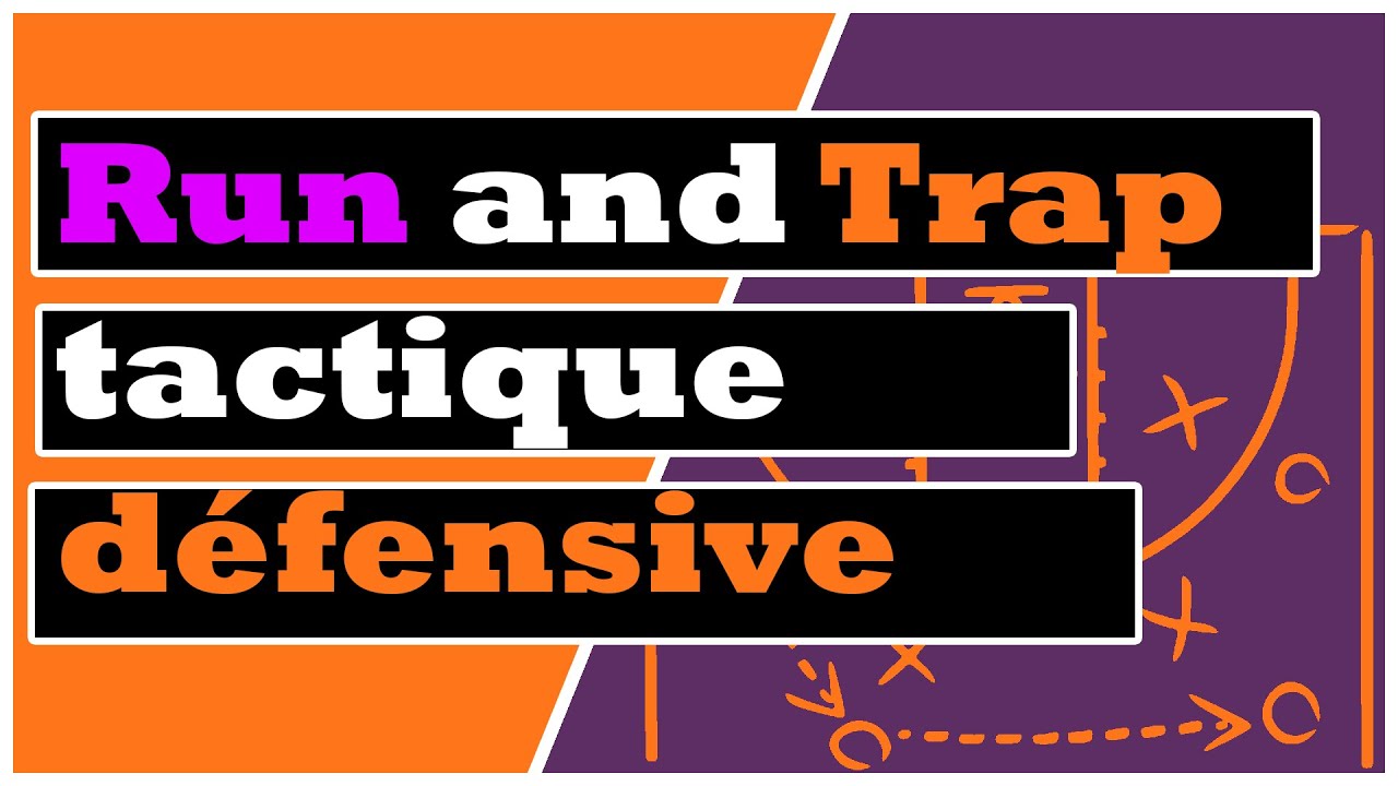 Run and trap : tactique d&eacute;fensive de basket