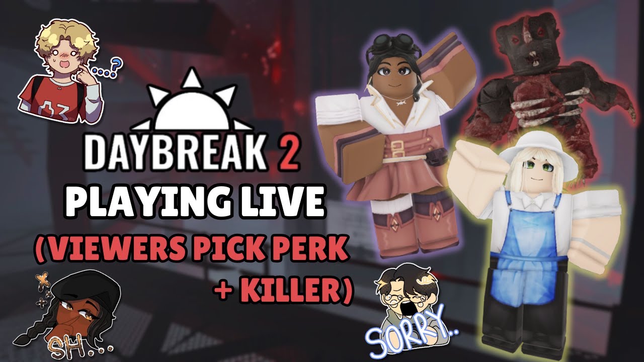 DAYBREAK 2: VIEWERS CHOOSE MY PERK/KILLER (ROBLOX LIVE)
