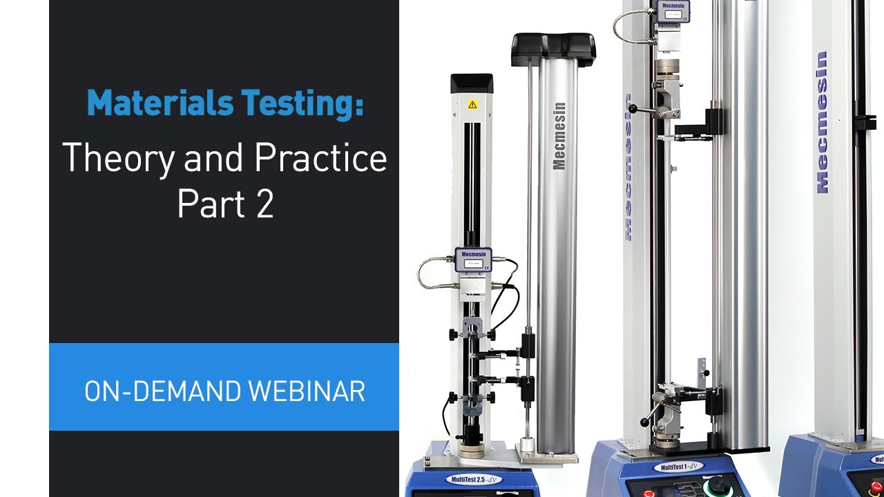 Materials Testing: Theory and Practice Pt.2. Webinar covering Mecmesin's materials testing solution.