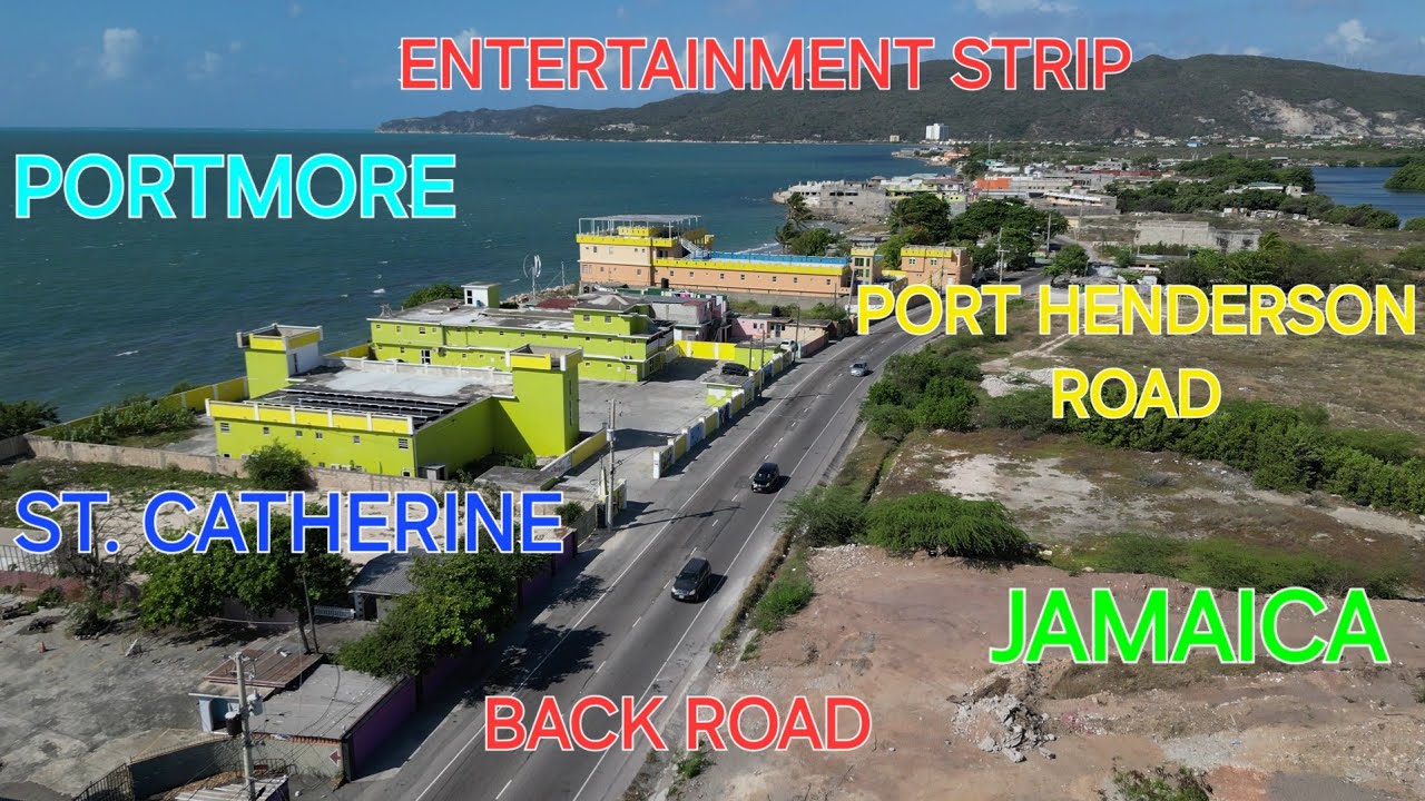 #JAMAICA, #ST. CATHERINE, #PORTMORE, #PORT HENDERSON ROAD, #BACKROAD. ENERTAINMENT STRIP