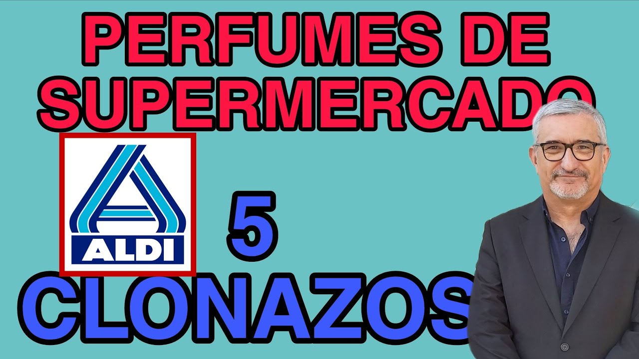 PERFUMES DE SUPERMERCADO, PERFUMES DE ALDI CLONAZOS MUY INTERESANTES