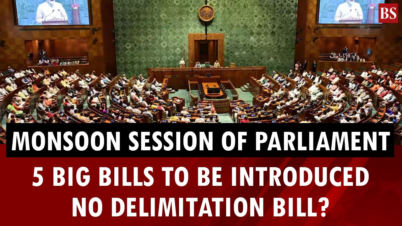 Monsoon session of Parliament: 5 big bills to be introduced | No delimitation bill? | NDA | Congress