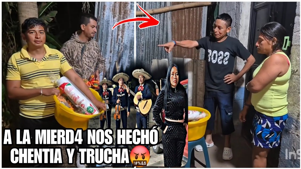 Chentia y Trucha como la gran Pvta se levantaron y nos Corrio de su Propiedad a Todos y Mariachis😱