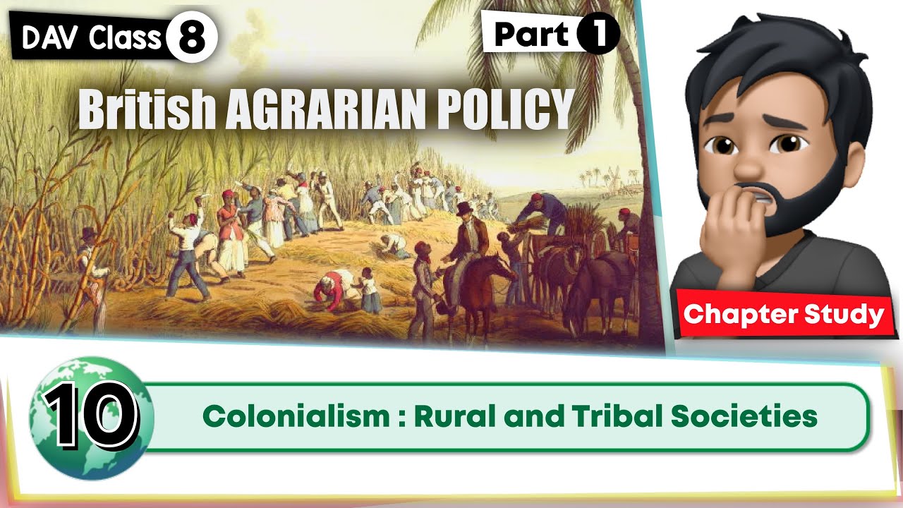 Chapter 10 | Colonialism: Rural and Tribal Societies | Class 8 DAV Social Science | Chapter Study 1🔥
