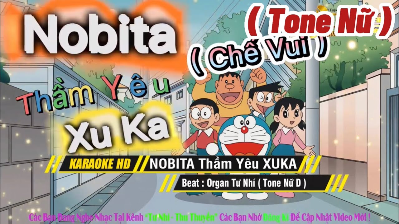 Karaoke Nôbita Thầm Yêu Xuka ( Tone Nữ ) Chế Đôrêmon Remix Vui Của Lê Dương Bảo Lâm !