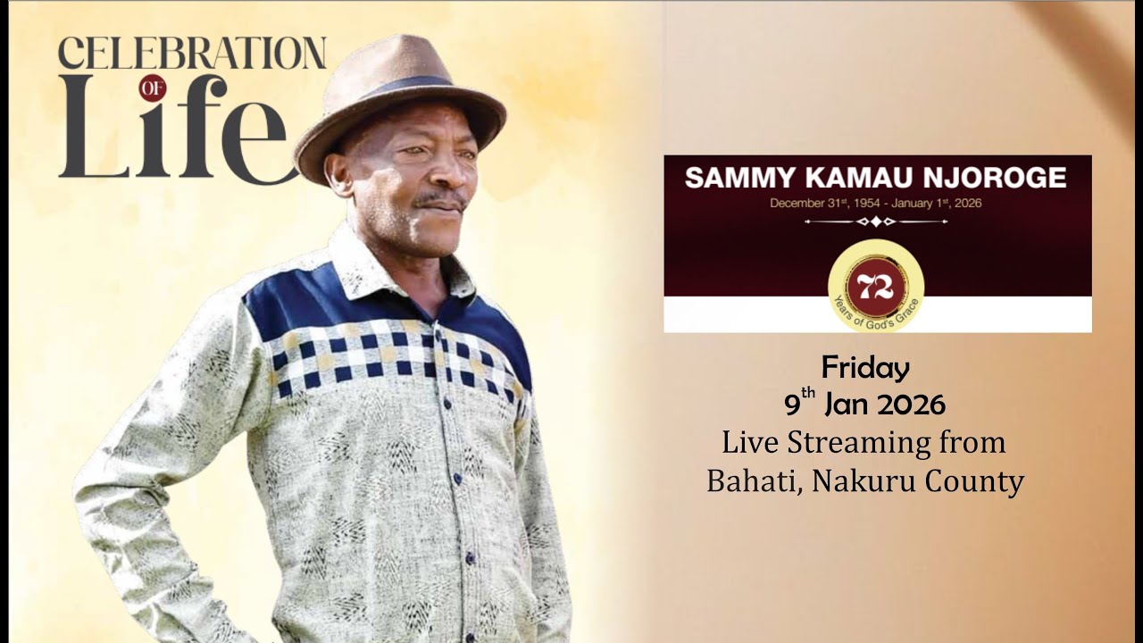 Celebrating a Well-Lived Life | Sammy Kamau Njoroge (1954–2026)