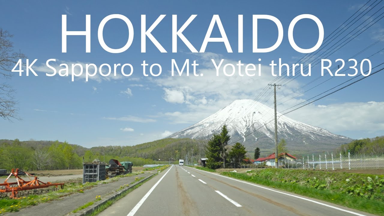 4K Hokkaido Drive | Sapporo to Jozankei Hot Spring & Mt. Yotei 72km 北海道札幌→定山渓→羊蹄山
