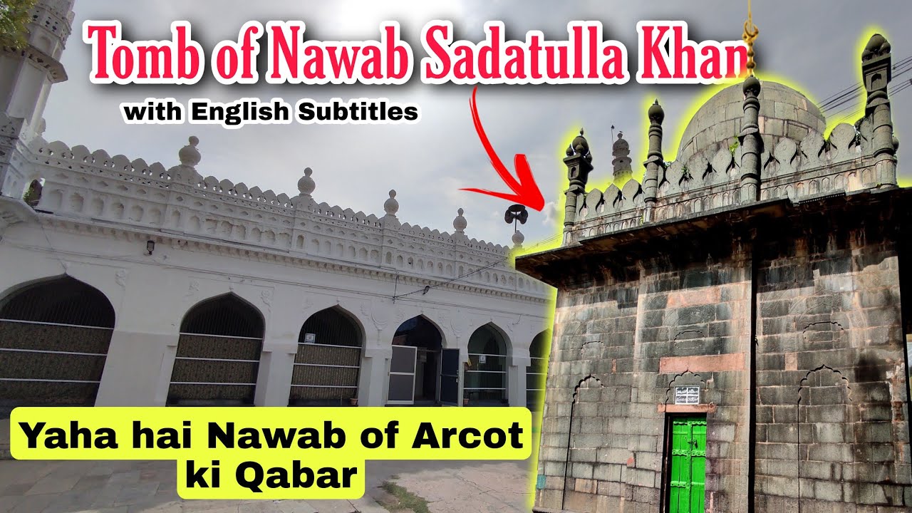 TOMB OF NAWAB SADATULLA KHAN | First Nawab of Arcot | Unique Green Stone Tomb | Explore with SHAFIQ