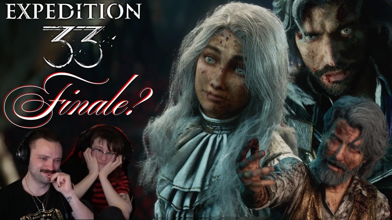 Clair Obscur: Expedition 33 [FINALE?] MAELLE OR VERSO?! [Gaming w/GF]