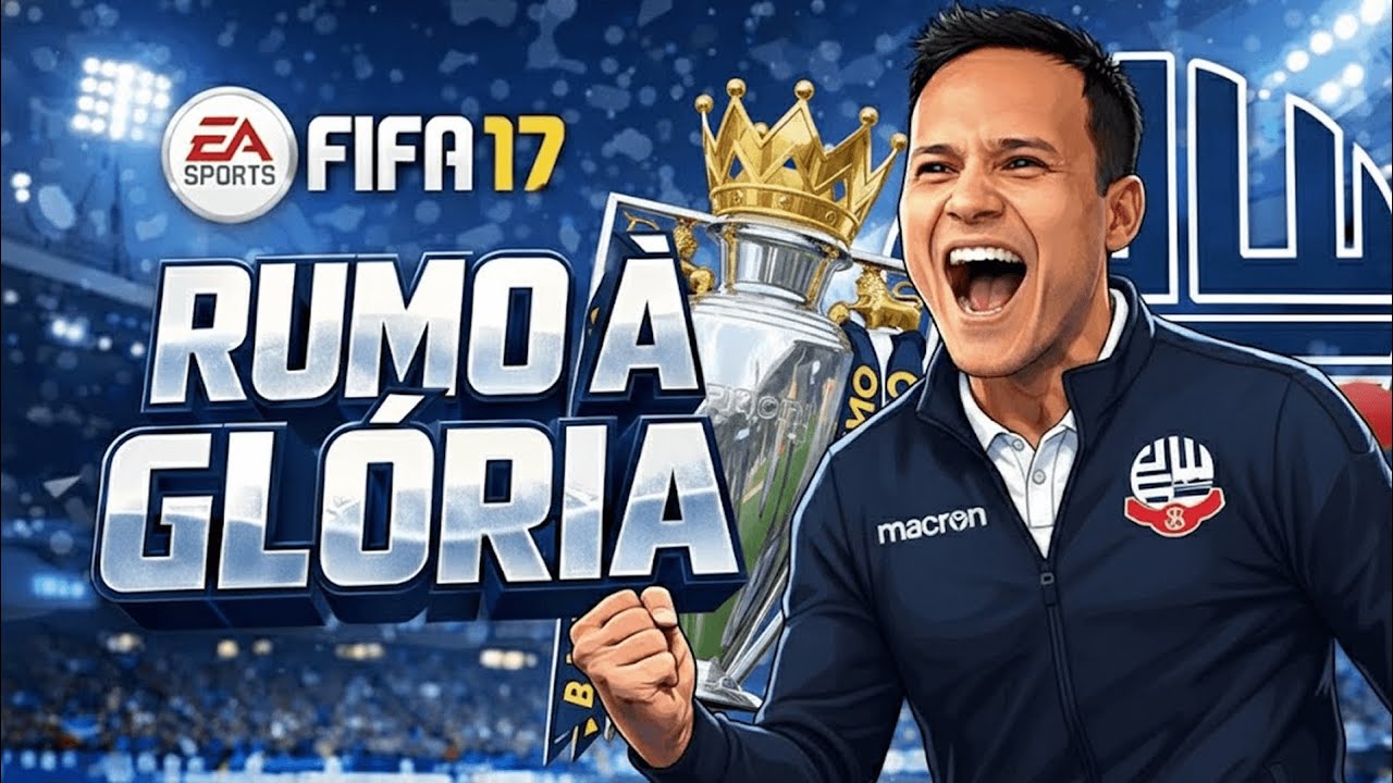 BOLTON RUMO À PREMIER LEAGUE | Modo Carreira FIFA 17 - Episódio [25]
