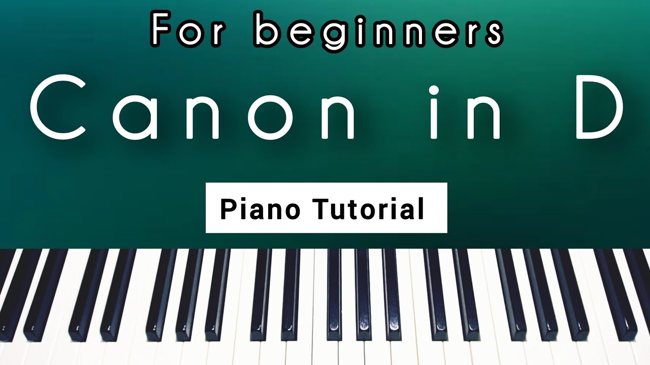 Canon in D - Pachelbel | Piano Tutorial For Beginners + Sheet Music