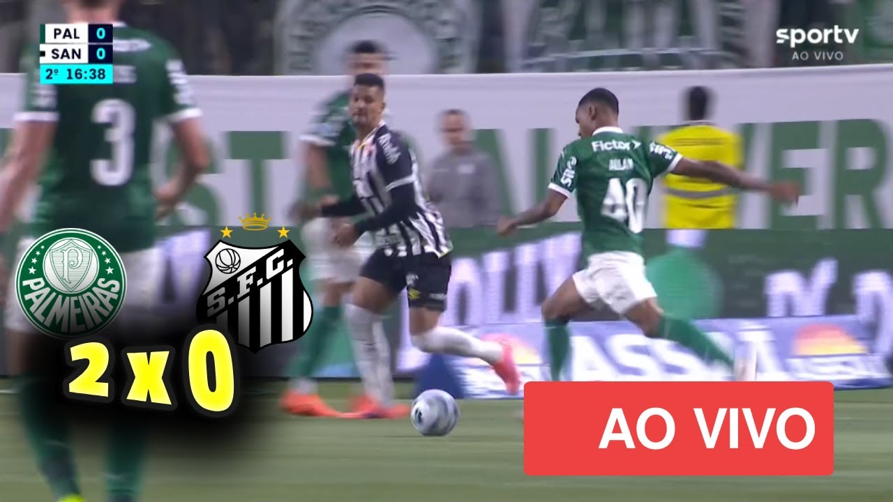 PALMEIRAS 2 X 0 SANTOS J&Aacute; ERA ESPERADO