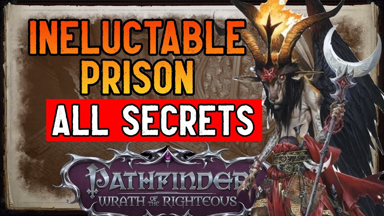 Ineluctable Prison Walkthrough Guide (Secrets, Quests, Puzzles) - Pathfinder: Wrath of the Righteous
