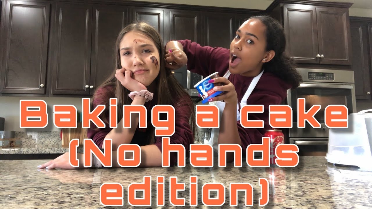 BAKING A CAKE (NO HANDS EDITION)