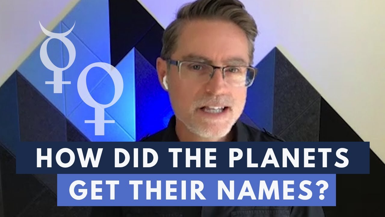 How Did the Planets Get Their Names? (And Why Are They So Perfect?)