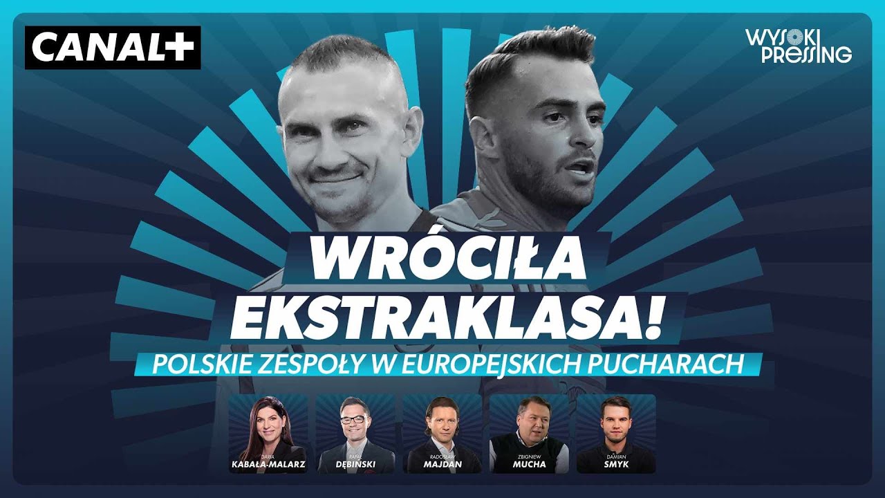 WRÓCIŁA EKSTRAKLASA! POLSKIE KLUBY GRAJĄ O EUROPEJSKIE PUCHARY! | WYSOKI PRESSING
