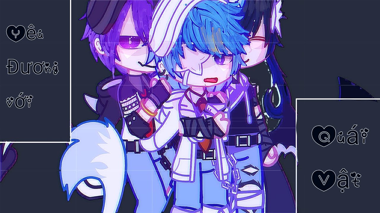 Phim gacha:Yêu đương với quái vật?//Boylove//Eps 1//By:Shiruka_Yuki