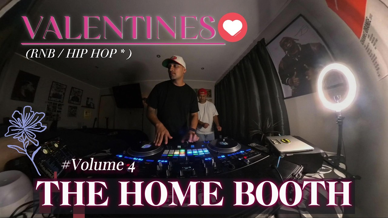 The Home Booth Volume 4: VALENTINES RNB / HIP HOP 🌶️ 💌 | The - Dream, Mariah Carey, Ne-Yo + LIVE