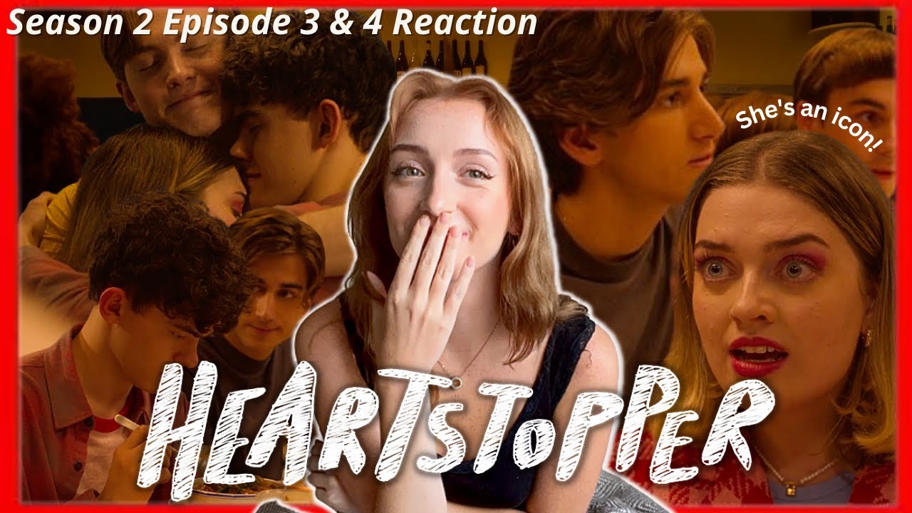 Imogen really imo-GAVE!! **HEARTSTOPPER** Season 2 Ep 3&4 Reaction