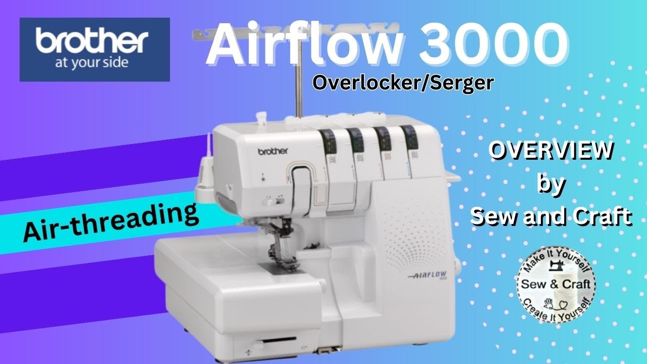 Обзор оверлока Brother AIRFLOW 3000