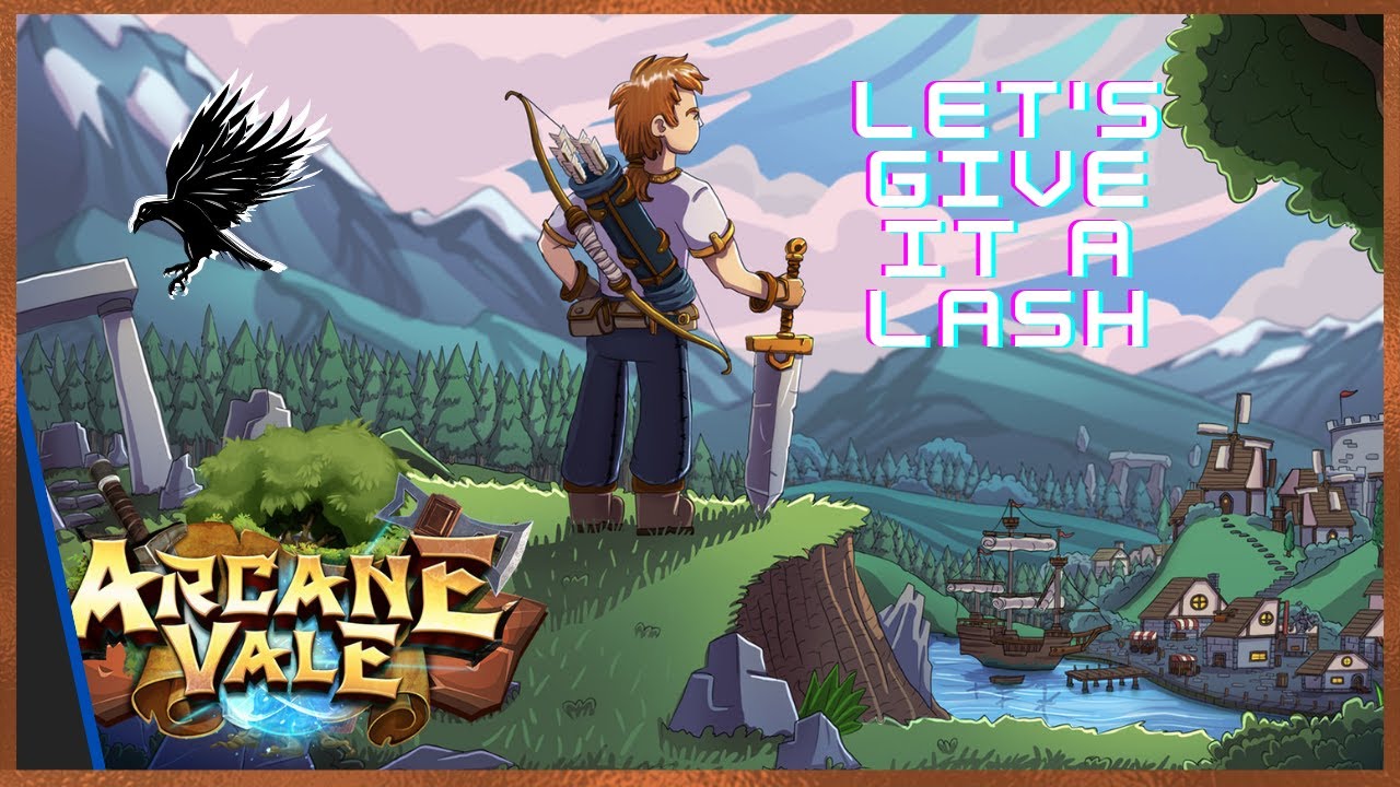 Arcane Vale - Let's give it a lash