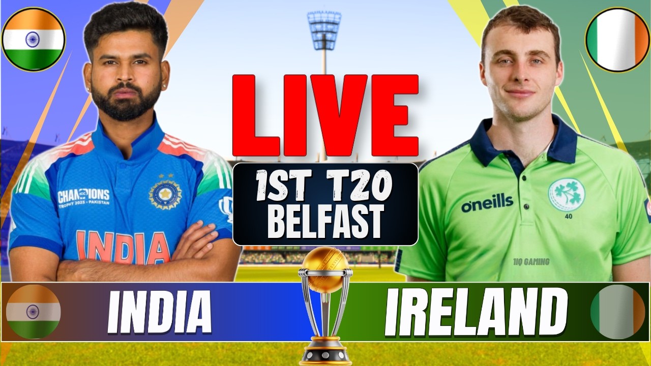 🔴LIVE: IND vs IRE , 1st T20 | Live Cricket Match Today | India vs Ireland Live