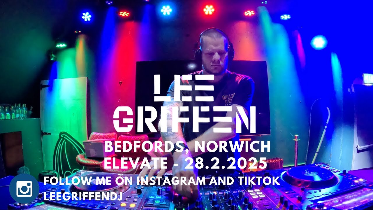 Lee Griffen - Bedfords, Norwich DJ set 28.2.2025