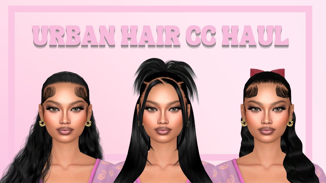 The Best 25+ Free Urban Hair CC Haul + Links  | The Sims 4 #thesims4 #urban #hairstyle #video