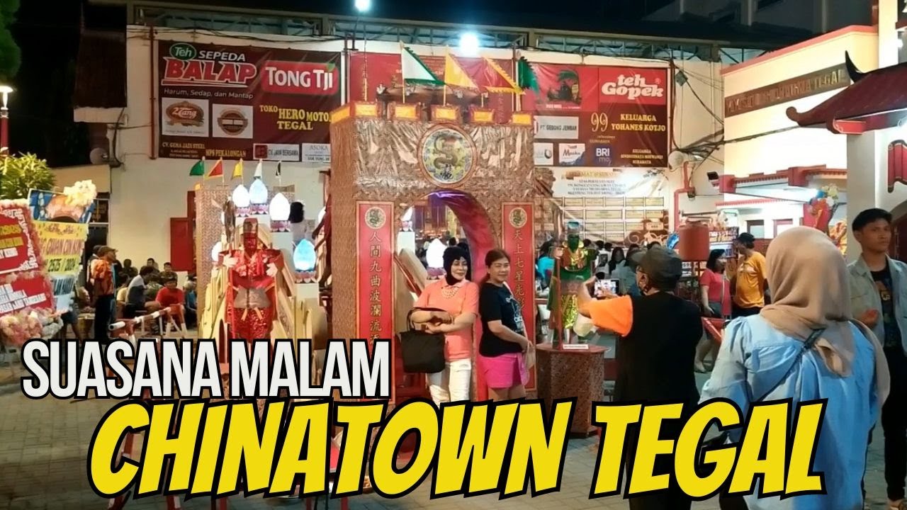 SUASANA MALAM CHINA TOWN TEGAL JELANG PERAYAAN SEJIT KC  CENG GWAN CIN KUN 2575 / 2024