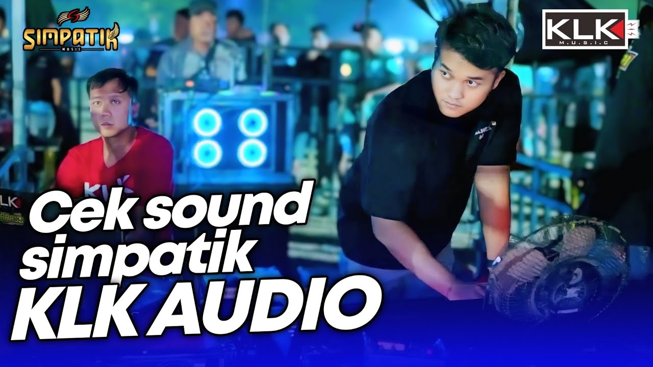 cek sound satu satu sampai jadi (SURATAN)- LIVE SIMPATIK MUSIC KLK AUDIO -  ALAS TELOGO PASURUAN
