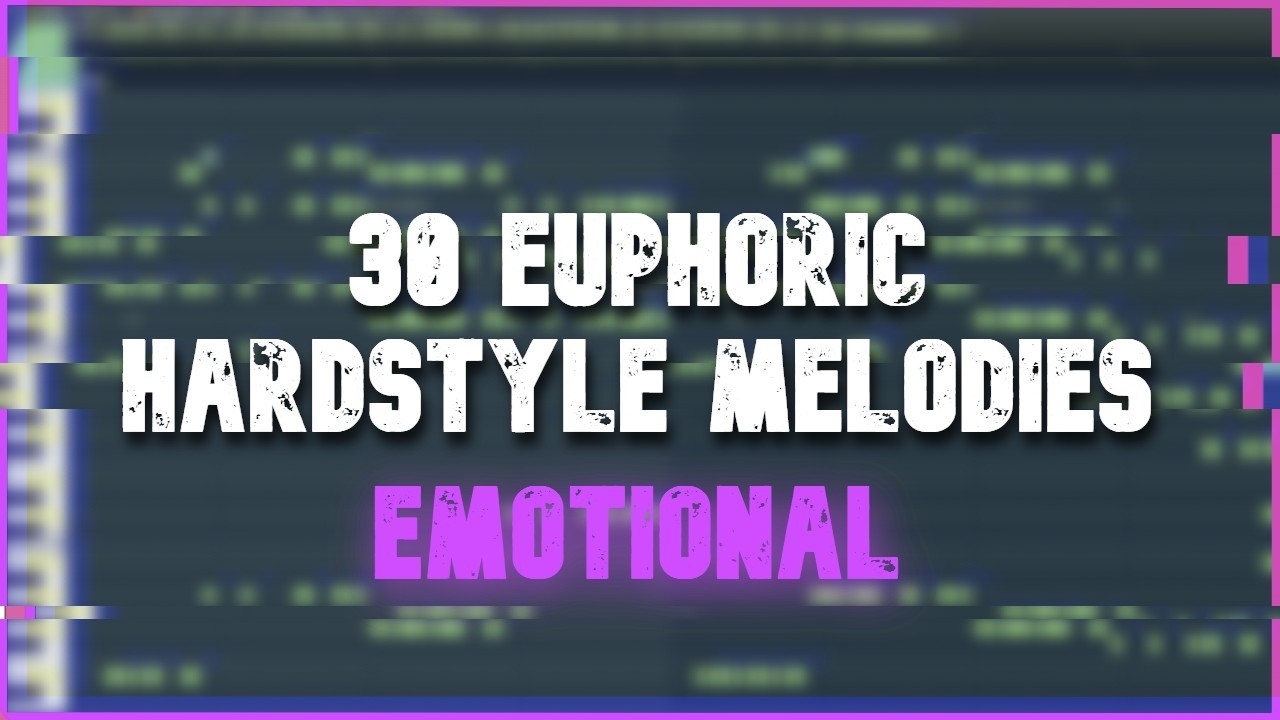 30 Euphoric Hardstyle Melodies Vol. 2 - Emotional