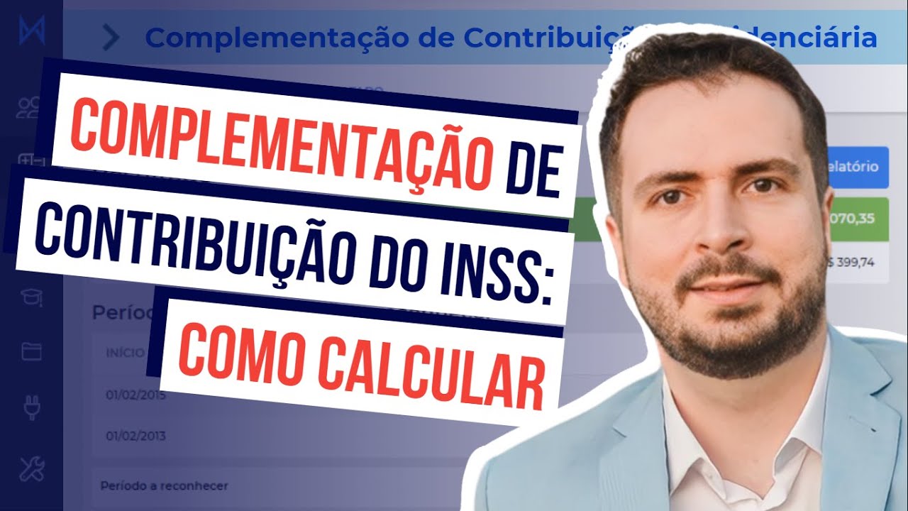 Complementa&ccedil;&atilde;o de Contribui&ccedil;&atilde;o do INSS: Como calcular de forma f&aacute;cil e r&aacute;pida