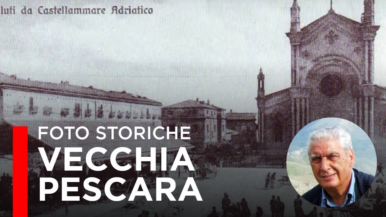 Vecchia Pescara: foto storiche