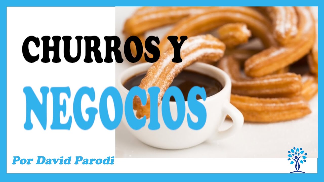 👉 Negocios y Churros [🔥 5 Lecciones IMPERDIBLES para TU negocio]