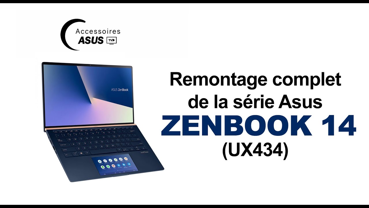 Série Asus Zenbook 14 (UX434) : Remontage complet