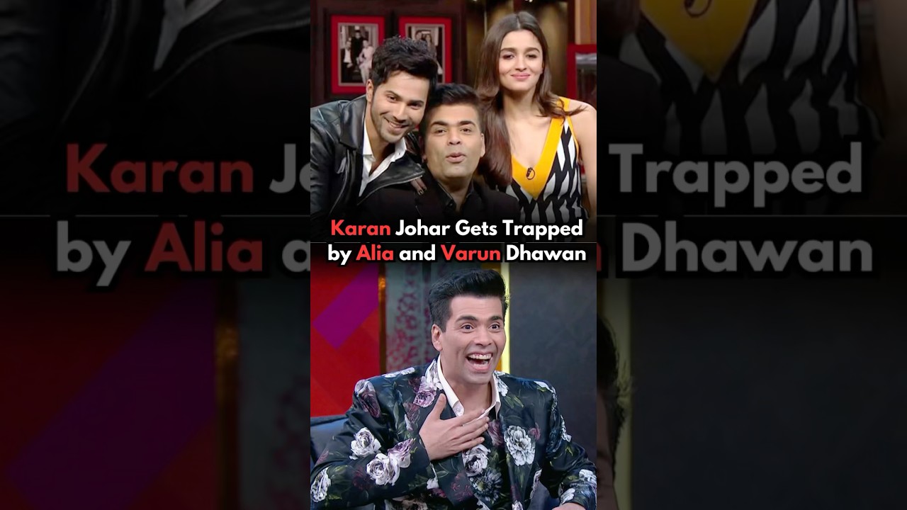 Karan Johar Gets Trapped by Alia Bhatt and Varun Dhawan