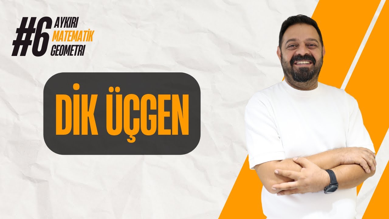 Dik Üçgen l – 6. Bölüm | Aykırı Matematik