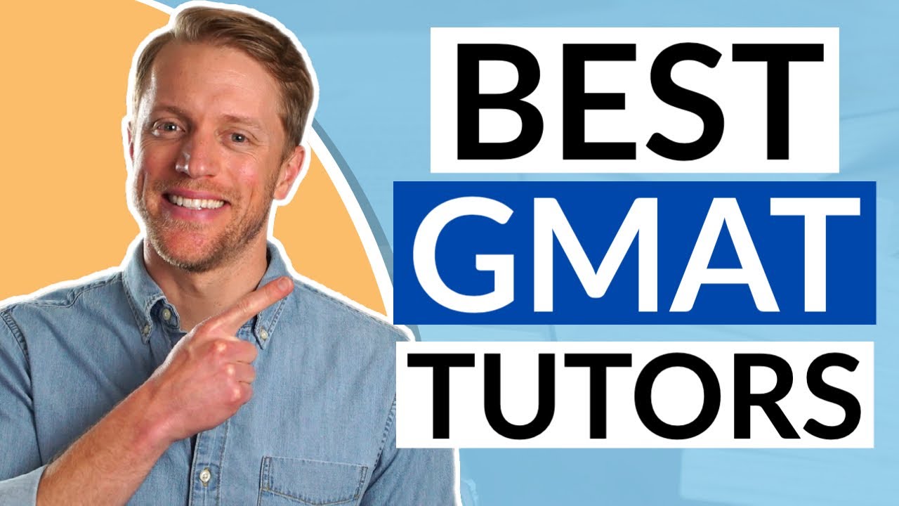 Best GMAT Tutors Guide (Which Private Tutoring Program Is Best?)