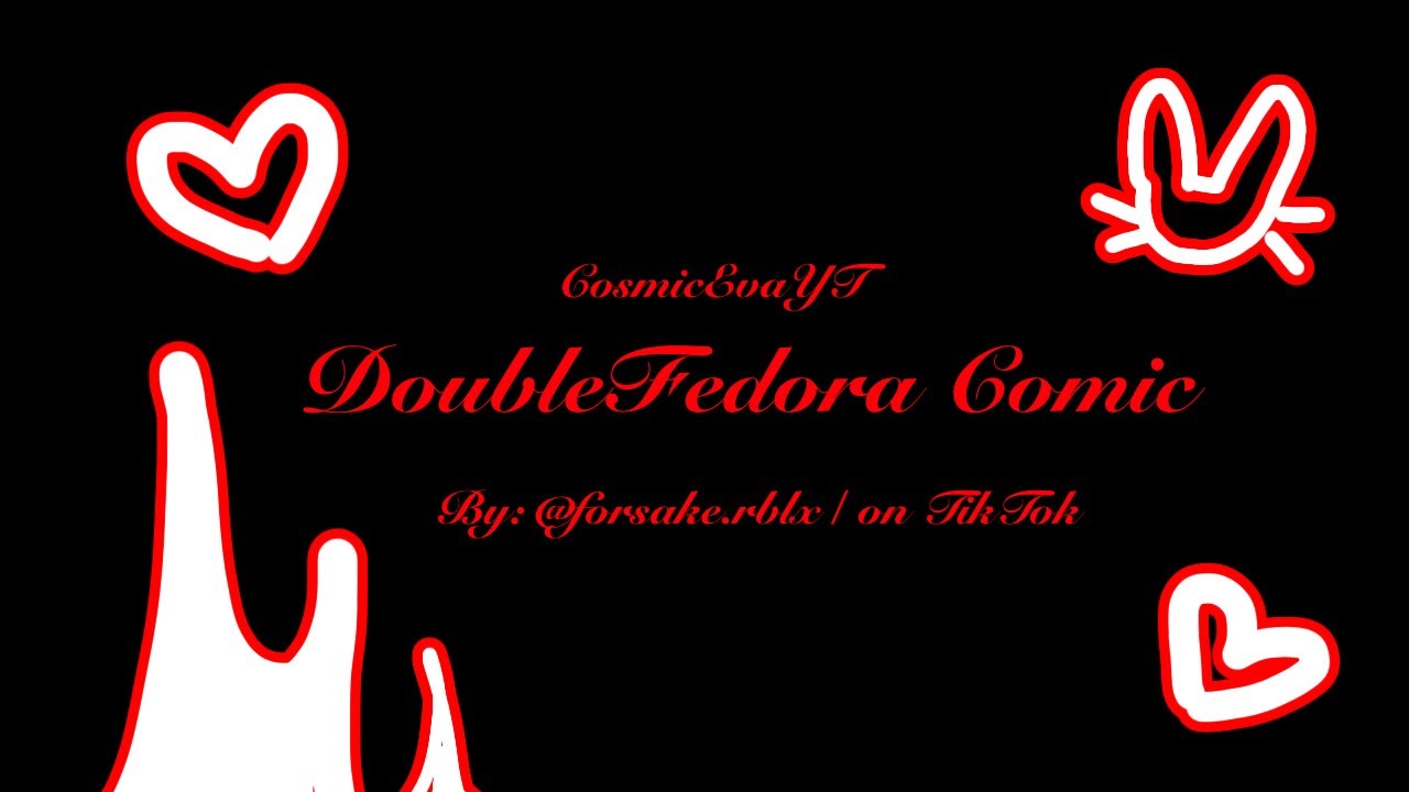 DoubleFedora Comic / By: @forsake.rblx / on TikTok