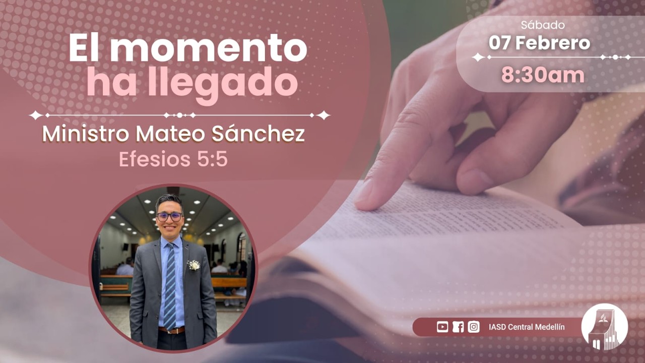 🔴EN VIVO | Meditación y Adoración Adventista | EL MOMENTO HA LLEGADO | Sábado 7 de febrero.