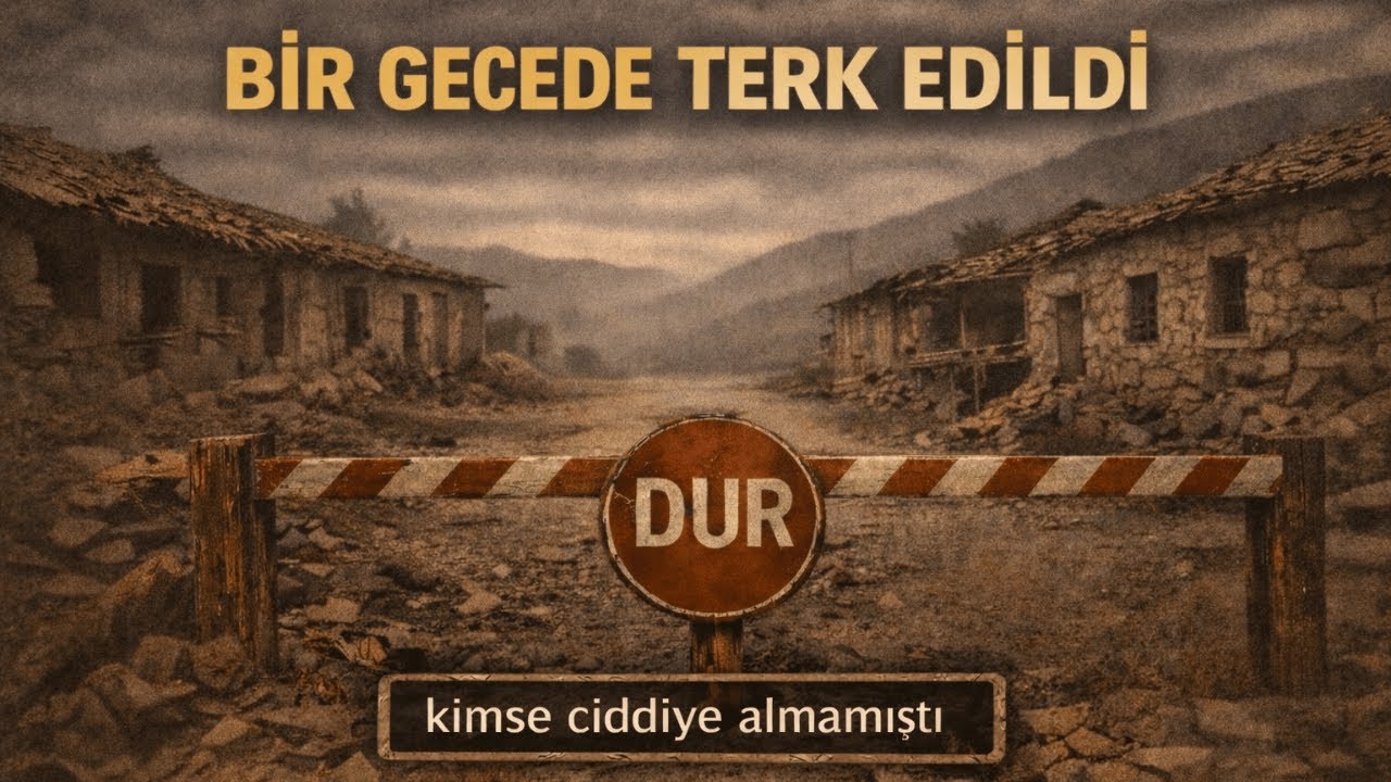 Bir Köy Neden Bir Gecede Terk Edildi?