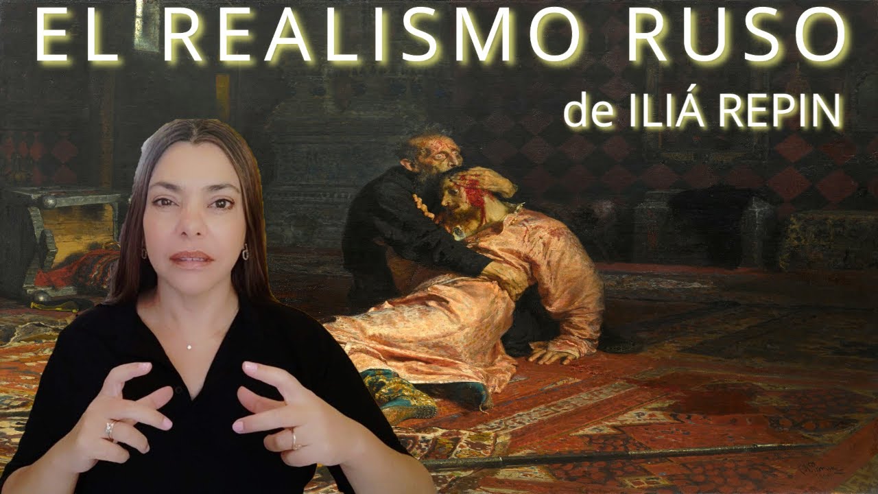 Iliá Repin y el Realismo Ruso.