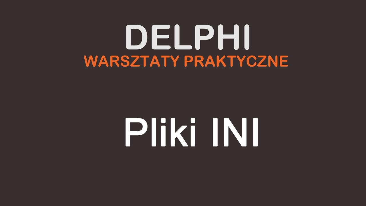 001. Tips&Trick - pliki INI