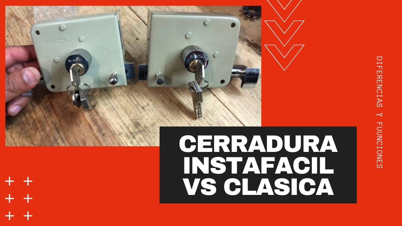 Cerradura instafacil y clasica