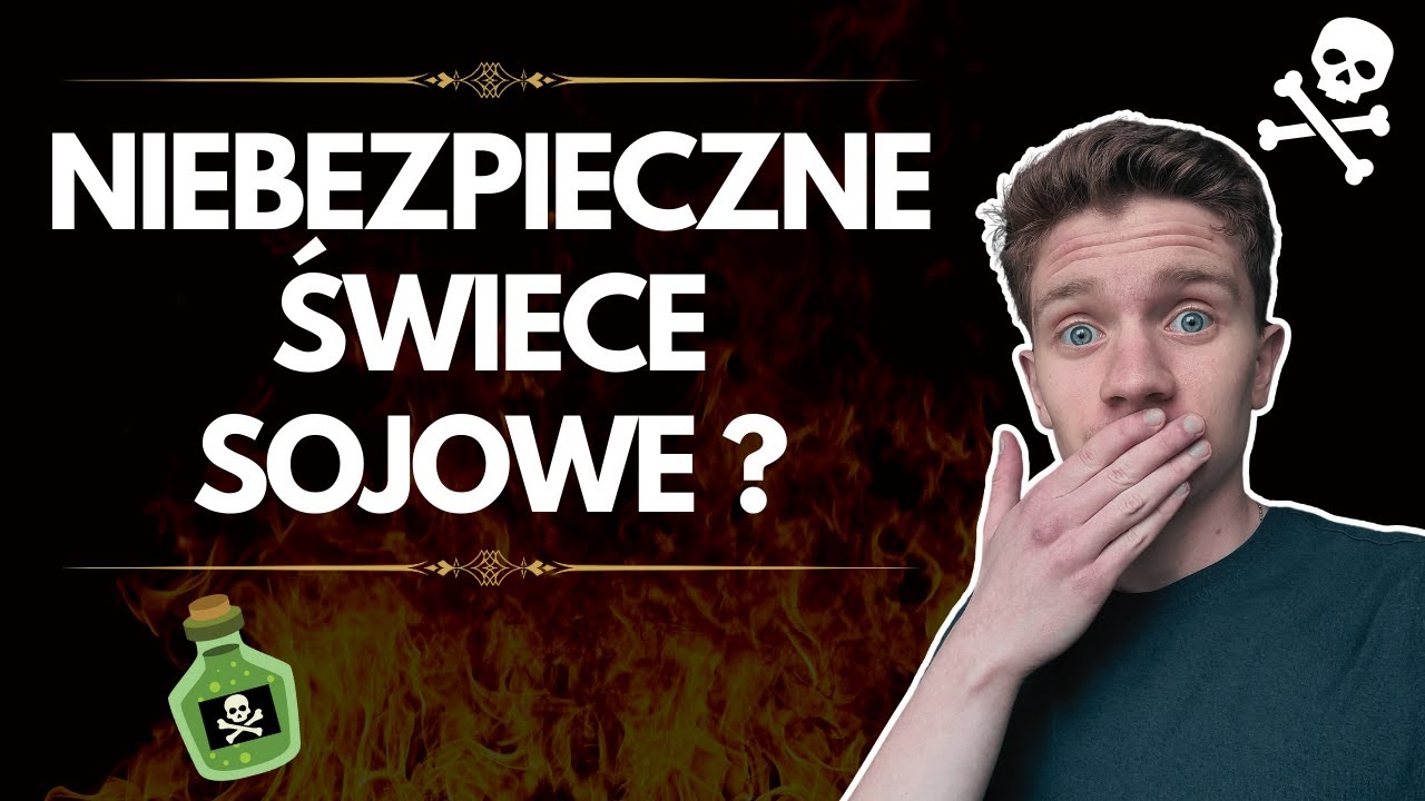 Czy Świece Sojowe Są Bezpieczne? NIE ZAWSZE!!