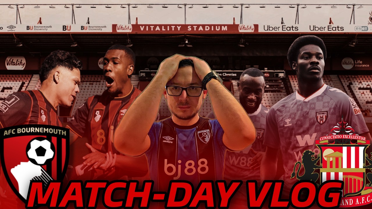 Bournemouth DROP 2 points in RACE for 7th vs Sunderland! | VLOG