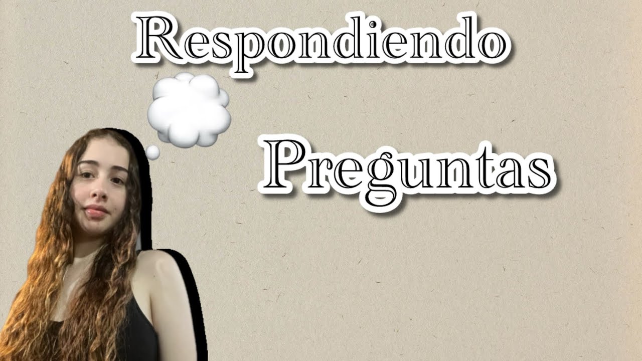 Respondiendo preguntas 